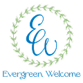 Evergreen Welcome